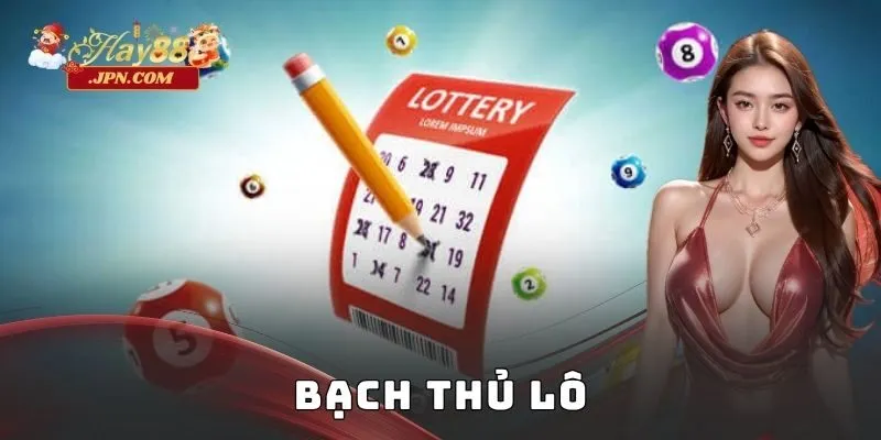 Bạch thủ lô Hay88