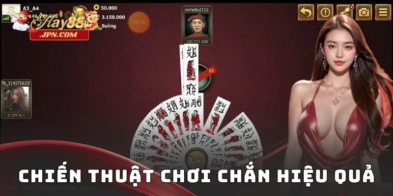 Chiến thuật chơi chắn hiệu quả