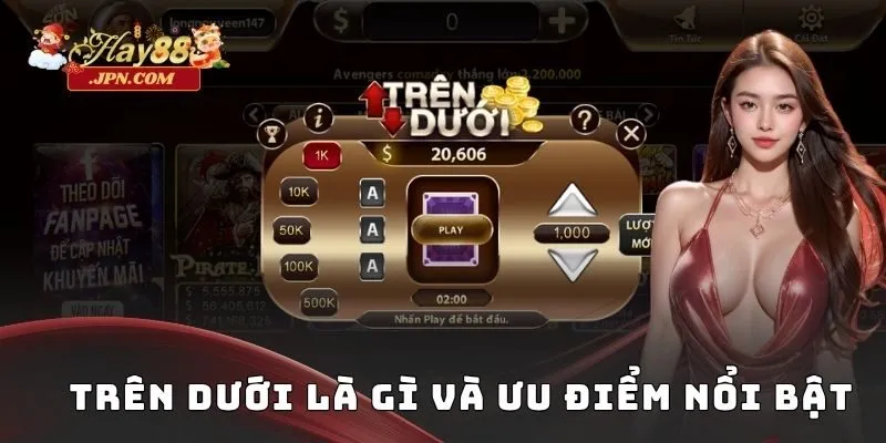 Trên dưới là gì và ưu điểm nổi bật